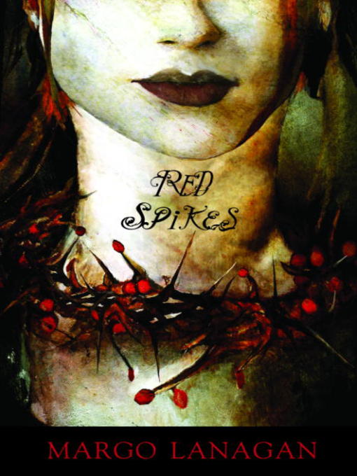 Title details for Red Spikes by Margo Lanagan - Wait list